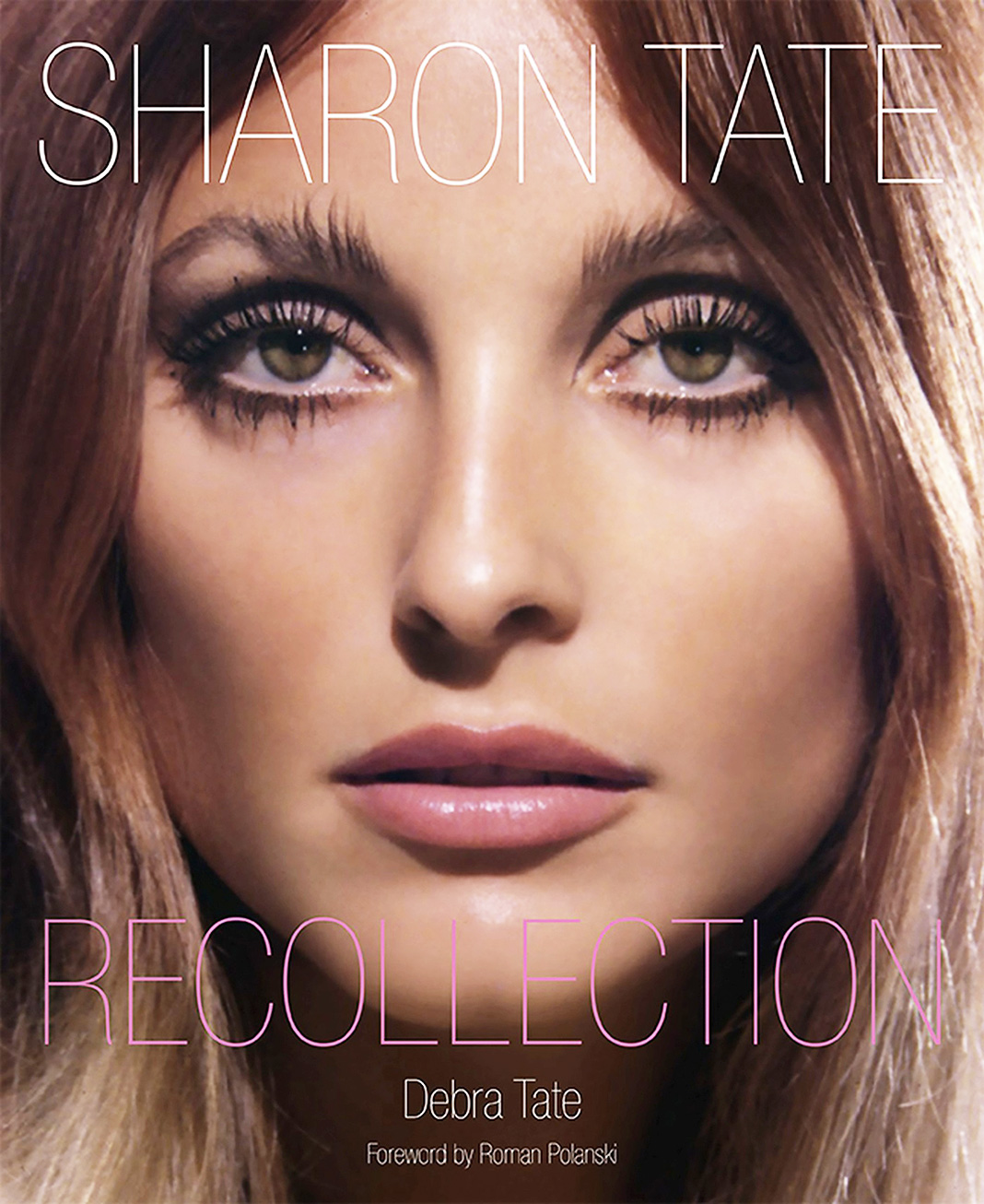 Книга «Sharon Tate: Recollection», авторы: Дебра Тейт, Роман Полански Книга «Sharon Tate: Recollection»