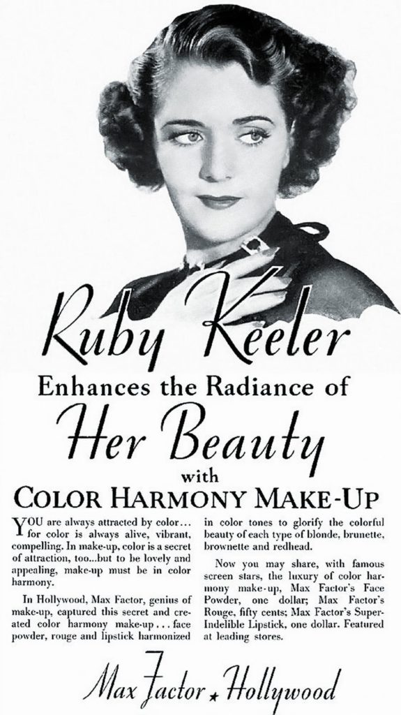 актриса Руби Килер в рекламном постере Max Factor, 1935 г. Руби Килер в рекламном постере Max Factor, 1935 г.